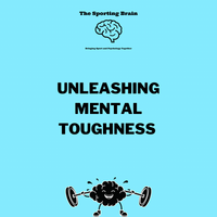 Unleashing Mental Toughness